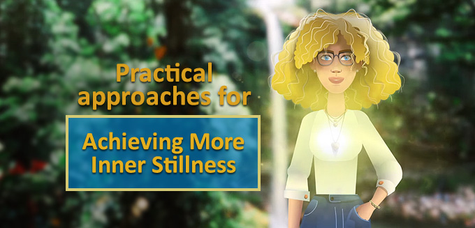 Inner Stillness – A Fresh, Practical Approach